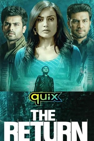 Download The Return (2021) Season 1 Hindi Complete Disney+ Hotstar WEB Series 480p [600MB] | 720p [1.8GB] HDRip