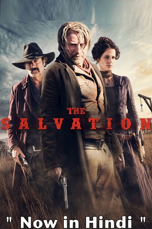 Download The Salvation (2014) Dual Audio {Hindi-English} 480p [350MB] | 720p [820MB] | 1080p [1.5GB]