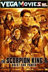 Download The Scorpion King 4: Quest for Power (2015) English With Subtitles 480p [400MB] | 720p [950MB] | 1080p [3.5GB]