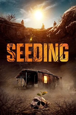 Download The Seeding (2023) BluRay Dual Audio {Hindi-English} 480p [400MB] | 720p [1GB] | 1080p [2.2GB]