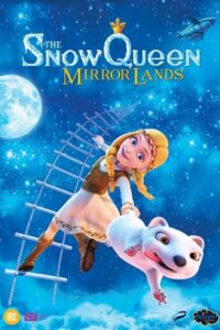 Download The Snow Queen 4: Mirrorlands (2018) WEB-DL Dual Audio {Hindi-English} 480p [450MB] | 720p [1.2GB] | 1080p [2GB]