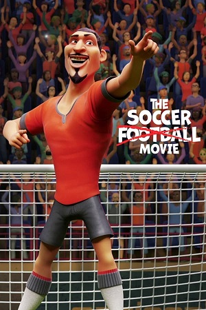 Download The Soccer Football Movie (2022) WEB-DL Dual Audio {Hindi-English} 480p [250MB] | 720p [700MB] | 1080p [1.5GB]