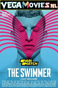 Download The Swimmer (2021) Hindi Voice Over Full Movie WEB-DL 720p [1GB]