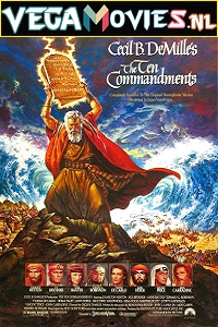 Download The Ten Commandments (1956) Dual Audio {Hindi-English} 480p [850MB] | 720p [1.7GB] | 1080p [3.5GB]