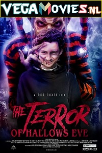 Download The Terror of Hallows Eve (2017) Dual Audio {Hindi-English} 480p [300MB] | 720p [1GB]