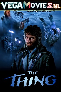 Download The Thing (1982) Dual Audio {Hindi-English} 480p [400MB] | 720p [800MB] | 1080p [1.6GB]