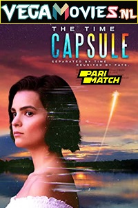 Download The Time Capsule (2022) Hindi Voice Over Full Movie WEB-DL 720p [1GB]