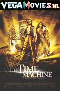 Download The Time Machine (2002) Dual Audio {Hindi-English} 480p [350MB] | 720p [650MB] | 1080p [1.5GB]