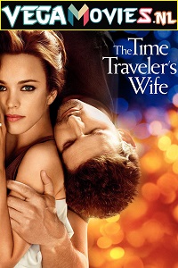 Download The Time Travelers Wife (2009) BluRay {English With Subtitles} 480p [350MB] | 720p [700MB]