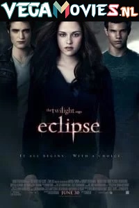 Download The Twilight Saga: Eclipse (2010) Dual Audio {Hindi-English} 480p [350MB] | 720p [700MB] | 1080p [2.2GB]