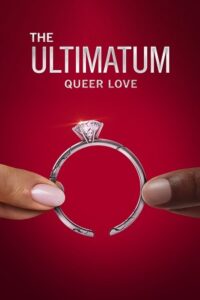 Download The Ultimatum: Queer Love – Netflix Original (2023) Season 1 [Episode 1-4 Added] Dual Audio {Hindi-English} 720p | 1080p WEB-DL