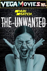 Download The Unwanted (2022) Hindi Voice Over Full Movie WEB-DL 720p [1GB]