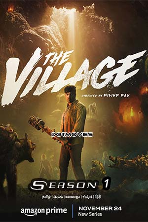 Download The Village (Season 1) Dual Audio [Hindi + Tamil] Hindi Amazon Prime Series 480p | 720p | 1080p WEB-DL