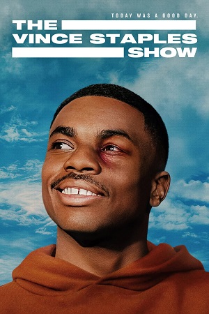 Download The Vince Staples Show – Netflix Original (2024) Season 1 Dual Audio {Hindi-English} 480p | 720p | 1080p WEB-DL