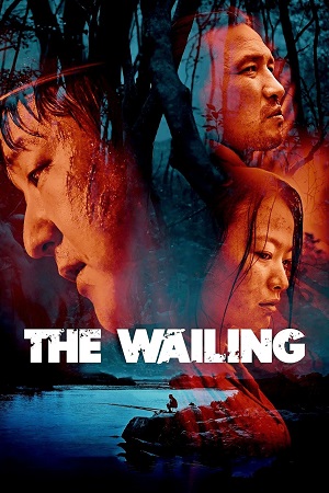 Download The Wailing (2016) Blu-Ray Dual Audio {Hindi-English} 480p [500MB] | 720p [1.3GB] | 1080p [2.7GB]