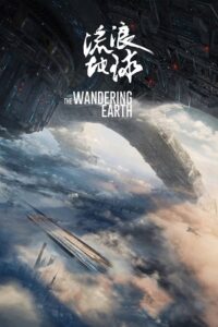 Download The Wandering Earth (2019) BluRay Dual Audio {Chinese-English} Full Movie 480p [400MB] | 720p [1.3GB] | 1080p [3.3GB]