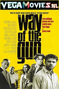 Download The Way of the Gun (2000) Dual Audio {Hindi-English} 480p [400MB] | 720p [1.4GB] | 1080p [2.2GB]