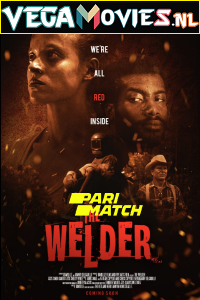 Download The Welder (2021) Hindi Voice Over Full Movie WEB-DL 720p [1GB]