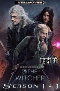 Download The Witcher – Netflix Original (Season 1 – 3) [Part 2 Added] Complete Dual Audio {Hindi-English} 480p | 720p | 1080p WEB-DL
