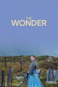 Download The Wonder – Netflix Original (2022) Dual Audio {Hindi-English} 480p [400MB] | 720p [1.2GB] | 1080p [2.5GB]