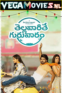 Download Thellavarithe Guruvaram (2021) Hindi ORG. Dubbed Full Movie WEB-DL 480p [370MB] | 720p [1.1GB] | 1080p [2GB] | 2160p [3GB]