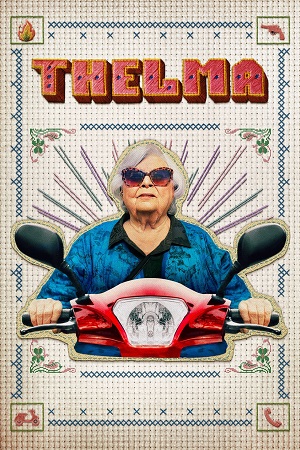 Download Thelma (2024) {English with Subtitles} Full Movie WEB-DL 480p [300MB] | 720p [800MB] | 1080p [2GB]