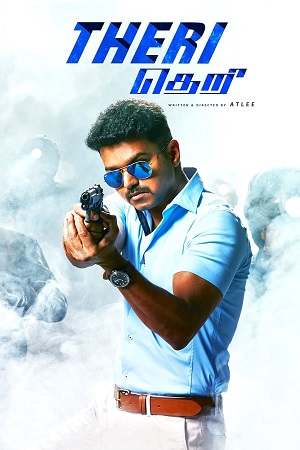 Download Theri (2016) Dual Audio [Hindi (DD2.0) & Tamil] WEB-DL 480p [550MB] | 720p [1.4GB] | 1080p [3.1GB]