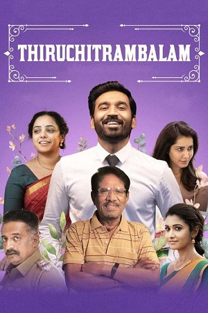 Download Thiruchitrambalam (2022) Dual Audio {Hindi ORG. + Tamil} AMZN WEB-DL 480p [500MB] | 720p [1.1GB] | 1080p [2.6GB]