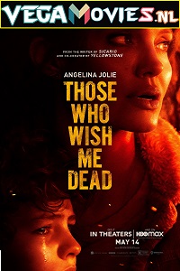 Download Those Who Wish Me Dead (2021) English 480p [300MB] | 720p [800MB] | 1080p [2GB]