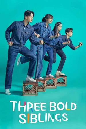 Download Three Bold Siblings (2022) Season 1 [S01E15 Added] {Korean With English Subtitles} 720p [350MB] WEB-DL