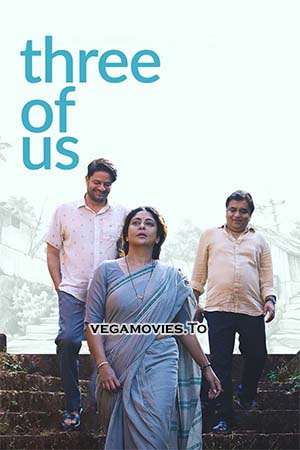 Download Three Of Us (2023) Hindi Full Movie NF WEB-DL 480p [350MB] | 720p [1GB] | 1080p [3.8GB]