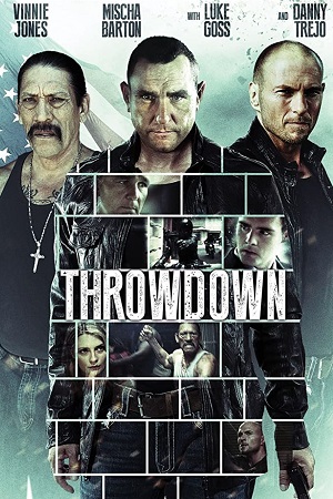 Download Throwdown (2014) Dual Audio [Hindi + English] BluRay 480p [300MB] | 720p [850MB] | 1080p [1.8GB]