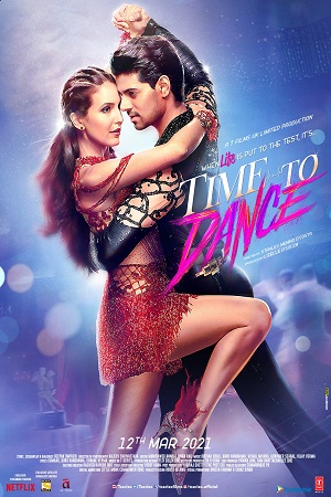 Download Time to Dance (2021) HDRip Hindi Full Movie 480p [350MB] | 720p [950MB] | 1080p [2GB]