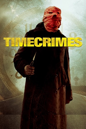 Download Timecrimes (2007) BluRay {Spanish With Subtitles} Full Movie 480p [250MB] | 720p [850MB] | 1080p [1.8GB]