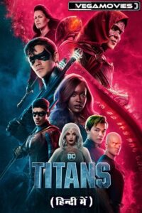 Download Titans – Season 4 (2023) Complete Dual Audio {Hindi-English} Netflix Series 480p | 720p | 1080p WEB-DL