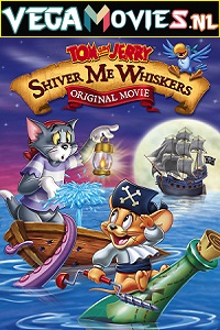 Download Tom and Jerry in Shiver Me Whiskers (2006) Dual Audio {Hindi-English} 480p [300MB] | 720p [850MB] | 1080p [2GB]