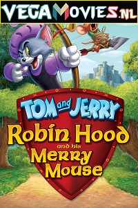 Download Tom and Jerry: Robin Hood and His Merry Mouse (2012) Dual Audio {Hindi-English} 480p [260MB] | 720p [600MB] | 1080p [1.3GB]