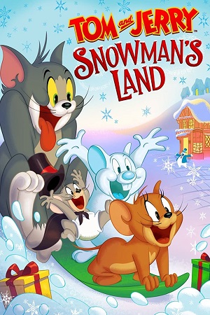 Download Tom and Jerry: Snowmans Land (2022) BluRay {English With Subtitles} Full Movie 480p [250MB] | 720p [650MB] | 1080p [1.5GB]