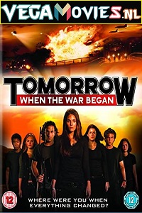 Download Tomorrow When the War Began (2010) Dual Audio {Hindi-English} 480p [350MB] | 720p [850MB] | 1080p [1.6GB]