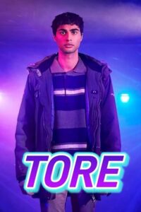 Download TORE – Season 1 (2023) Complete Dual Audio {Hindi-English} Netflix Original Series 480p | 720p | 1080p WEB-DL