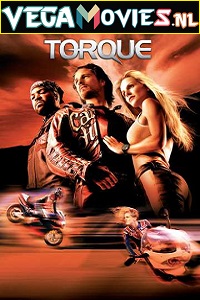 Download Torque (2004) Dual Audio {Hindi-English} 480p [250MB] | 720p [900MB] | 1080p [2GB]