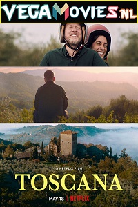 Download Toscana (2022) Dual Audio {Hindi-English} 480p [300MB] | 720p [1GB] | 1080p [2.5GB]