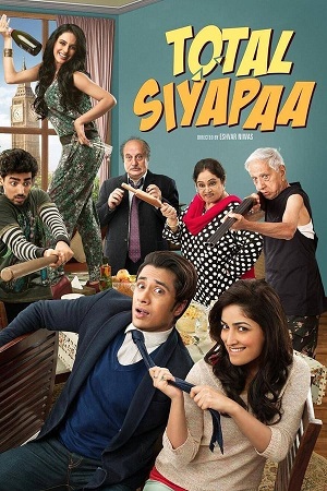 Download Total Siyapaa (2014) Hindi WEB-DL Full Movie 480p [300MB] | 720p [1GB] | 1080p [2.8GB]