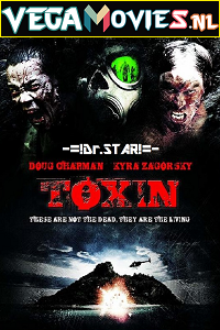 Download Toxin (2014) Dual Audio {Hindi-English} 480p [250MB] | 720p [800MB]