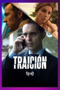 Download Traicion (Season 1) Hindi Dubbed Complete Web Series 720p [350MB] WeB-DL