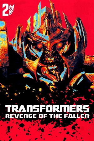 Download Transformers: Revenge of the Fallen (2009) Dual Audio [Hindi + English] Bluray 480p [450MB] | 720p [1.1GB] | 1080p [4.62GB] | 2160p 4K