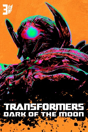 Download Transformers 3: Dark of the Moon (2011) Dual Audio [Hindi + English] Bluray 480p [450MB] | 720p [1.3GB] | 1080p [3.2GB] | 2160p 4K