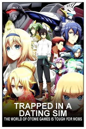 Download Trapped in a Dating Sim (Season 1) [COMPLETE] Multi Audio [Hindi-English-Jap] Anime Series WEB Series 480p | 720p | 1080p WEB-DL