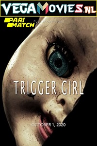 Download Trigger Girl (2021) Hindi Voice Over Full Movie WEB-DL 720p [1GB]