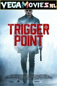 Download Trigger Point (2021) Dual Audio {Hindi-English} 480p [250MB] | 720p [900MB]